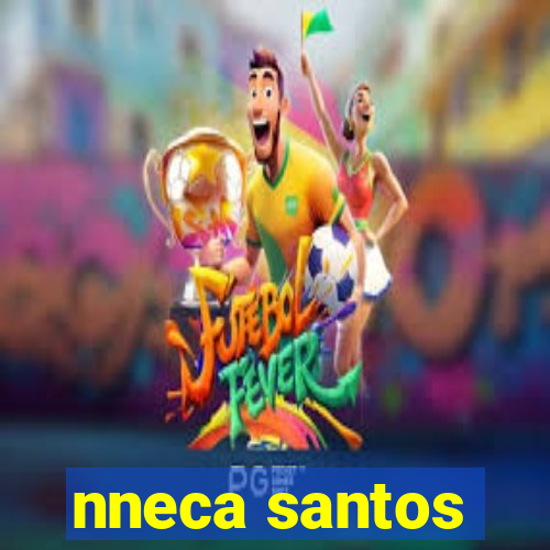 nneca santos